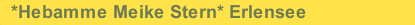 *Hebamme Meike Stern* Erlensee